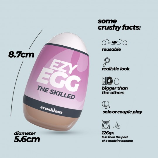 UOVO MASTURBATORE EZY EGG THE SKILLED CRUSHIOUS